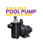 Aqua Max 0.75kw Pool Pump Installation (GAUTENG EAST)